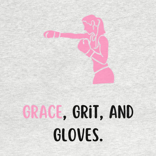 grace,grit and gloves by CoffeeBeforeBoxing